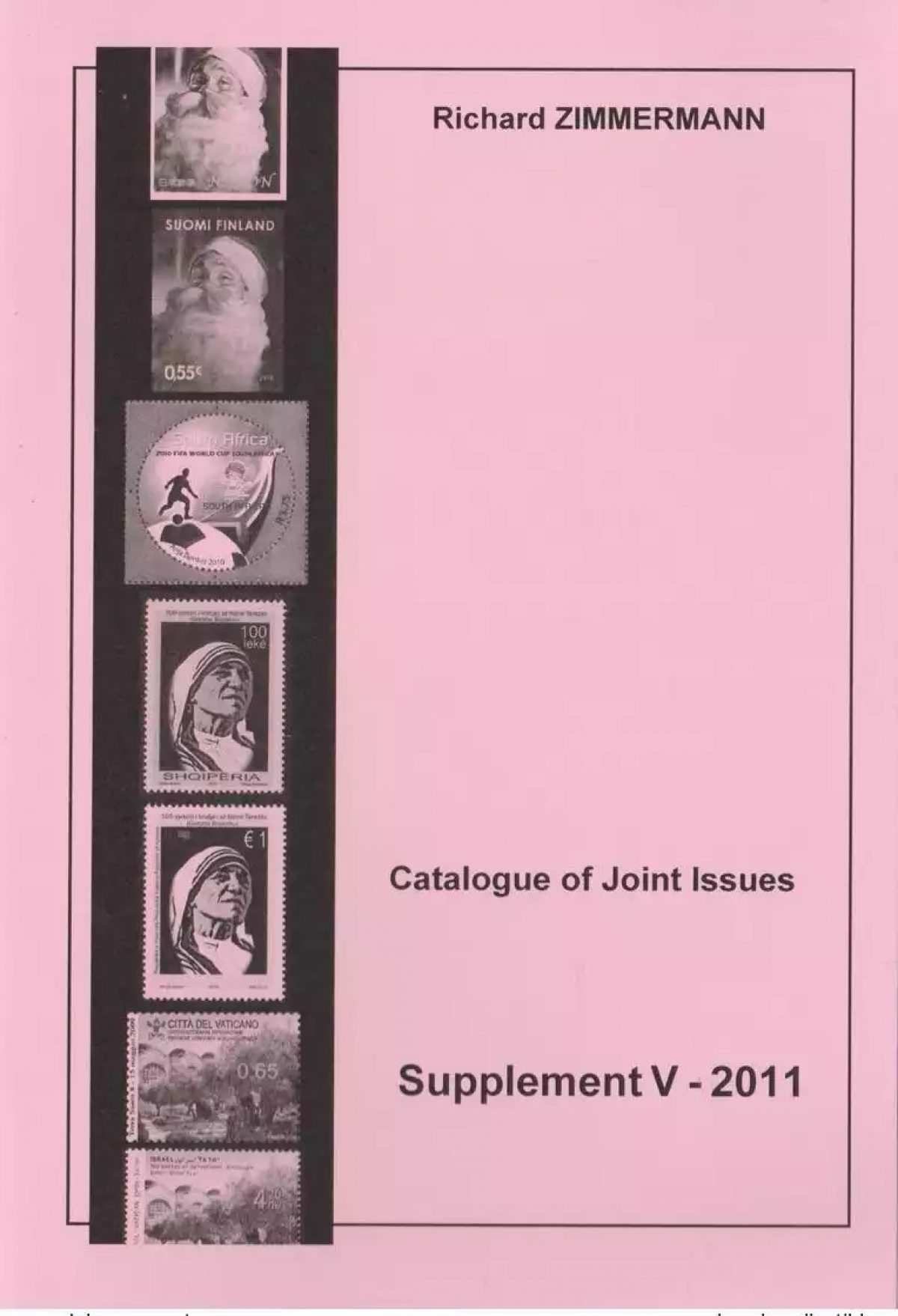 Catalogue of Joint Stamp Supplement 2011 Richard ZIMMERMANN Issue